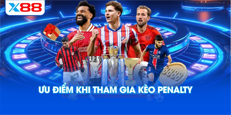 Ưu Điểm Khi Tham Gia Kèo Penalty